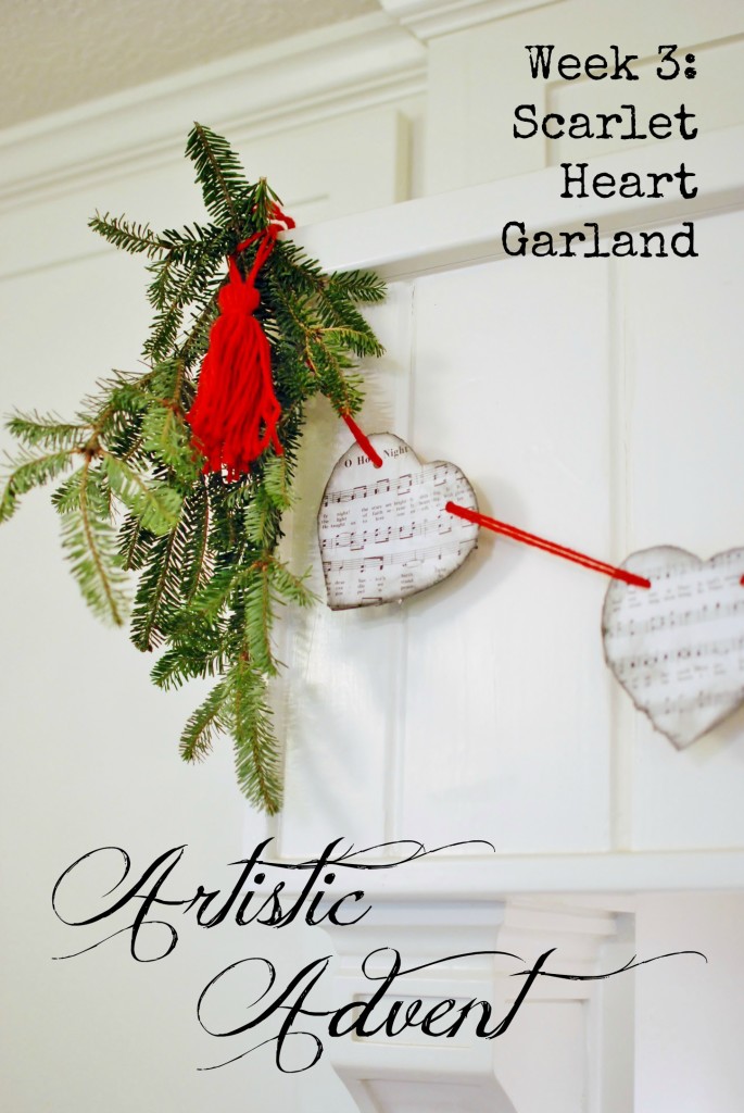 An Artistic Advent continues with Week 3: Scarlet Heart Garland and discussion on Ann Voskamp's The Greatest Gift